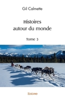 Histoires autour du monde - Tome 3 (French Edition) 2414505745 Book Cover