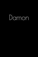 Damon: Notebook / Journal / Diary - 6 x 9 inches (15,24 x 22,86 cm), 150 pages. Personalized for Damon. 1693909634 Book Cover