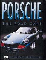 Porsche: The Road Cars 076031005X Book Cover