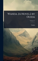 Wanda. [A Novel.] by Ouida 1024068560 Book Cover