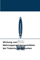 Wirkung von Nahrungserg�nzungsmitteln bei Tuberkulosepatienten 6204093207 Book Cover