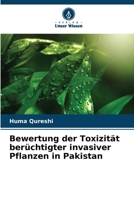 Bewertung der Toxizität berüchtigter invasiver Pflanzen in Pakistan (German Edition) 6207571967 Book Cover