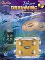 Blues Drumming: The Drummer's Guide to Blues Drumming Styles and Grooves (Private Lessons) 0634029282 Book Cover