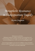 Metaphoric Resonance in Shakespearean Tragedy 1443824232 Book Cover