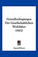 Grundbedingungen Der Gesellschaftlichen Wohlfahrt 1175974609 Book Cover