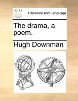 The drama, a poem. 1240907559 Book Cover