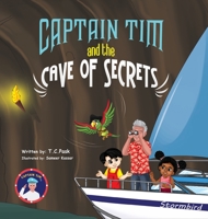 Captain Tim and the Cave of Secrets B0BPN4HM9N Book Cover