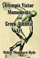 Olympic Victor Monuments And Greek Athletic Art 1410209946 Book Cover