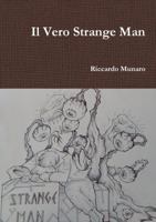 Il Vero Strange Man 0244624259 Book Cover