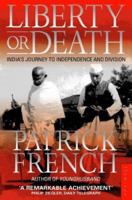 Liberty or Death - India's Journey to Independence and Division 0006550452 Book Cover
