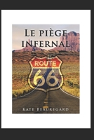 Le piège infernal (French Edition) B08DC1P4XW Book Cover