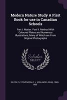 Modern Nature Study: a First Book for Use in Canadian Schools 1379109671 Book Cover