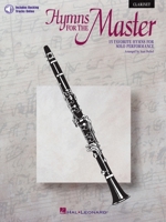 Hymns for the Master: Clarinet 0793571871 Book Cover