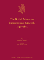 The British Museums Excavations at Nineveh, 18461855 (Culture and History of the Ancient Near East) 9004435360 Book Cover