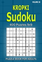 Kropki Sudoku Puzzle Book for Adults: 400 Puzzles 9x9 B094NBN82R Book Cover