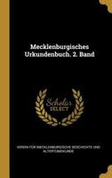 Mecklenburgisches Urkundenbuch. 2. Band 0270965319 Book Cover