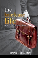 The Briefcase Life: Carry what matters the most... 1690615265 Book Cover