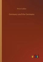 Germany and the Germans From an American Point of View 9355899955 Book Cover