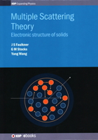 Multiple Scattering Theory: Electronic structure of solids 0750314885 Book Cover