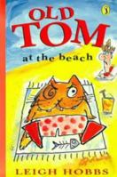 Old Tom at the Beach 0140377050 Book Cover