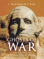 Ghosts of War: The Killing of Captain Wesley Riden B0CJMQ4CDL Book Cover