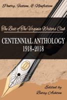 The Best of the Virginia Writers Club: Centennial Anthology 1978284640 Book Cover