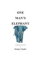 One Man's Elephant: An Exploration of Faith 1419672916 Book Cover
