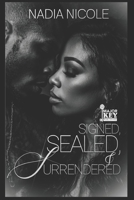 Signed, Sealed & Surrendered B0FR5H7KVP Book Cover