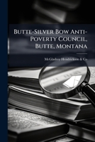 Butte-Silver Bow Anti-Poverty Council, Butte, Montana: financial and compliance audit report, comprehensive employment and training act : from November 1, 1978 to June 30, 1979 1174813989 Book Cover