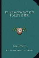 L'aménagement Des Forèts 1143560116 Book Cover