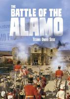 The Battle of the Alamo: Texans Under Siege 1543542026 Book Cover