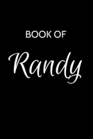 Randy Journal: A Gratitude Journal Notebook for Men Boys Fathers and Sons with the name Randy - Handsome Elegant Bold & Personalized - An Appreciation ... - 6"x9" Diary or Notepad & Back to School. 1699895155 Book Cover