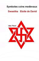 Symboles coins medievaux: Swastika Etoile de David 1533638470 Book Cover