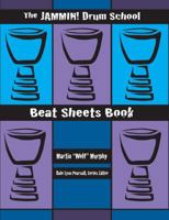 The Jammin! Drum School Beat Sheet Book 1943333025 Book Cover