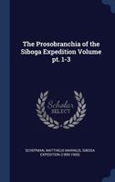 The Prosobranchia of the Siboga Expedition Volume Pt. 1-3 1377136728 Book Cover