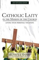 Catholic Laity in the Mission of the Church: Living Out Your Lay Vocation 1494996286 Book Cover