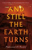 And Still the Earth Turns 191560334X Book Cover
