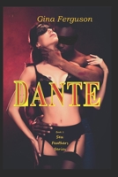 Dante: Book 1 Sex Feathers Series B08WZLZ5BT Book Cover