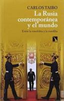 La Rusia contemporánea y el mundo: Entre la rusofobia y la rusofilia 8490973547 Book Cover
