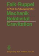 Mechanik Relativität Gravitation: Die Physik des Naturwissenschaftlers 3540059822 Book Cover