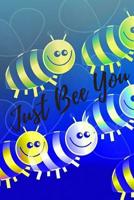 Just Bee You 1070309761 Book Cover