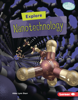 Explore Nanotechnology B0C8LRZRQ6 Book Cover