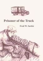 Prisoner of the Truck 1410724921 Book Cover