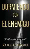 Durmiendo Con Elenemigo - "Un Despertar Expiritual" B0CH2BKMFJ Book Cover