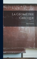 La Géométrie Grecque 1017403600 Book Cover