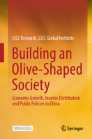 Building an Olive-shaped Society: Economic Growth, Income Distribution and Public Policies in China 9819708036 Book Cover