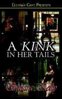 A Kink in Her Tails 1419951351 Book Cover