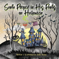 Santa pooped in his pants on Halloween B09JVCBFFX Book Cover