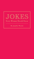 Jokes Every Woman Should Know 1594746184 Book Cover