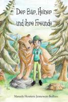 Der B�r, Heiner und ihre Freunde 1532824173 Book Cover